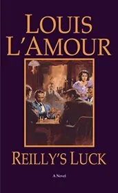 Book cover for "Reilly's Luck" by Louis LAmour