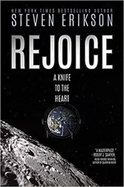 Book cover for "Rejoice, a Knife to the Heart" by Steven Erikson