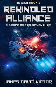 Book cover for "Rekindled Alliance" by James David Victor