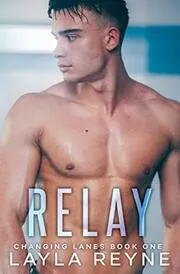 Book cover for "Relay" by Layla Reyne