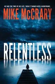 Book cover for "Relentless" by Mike McCrary