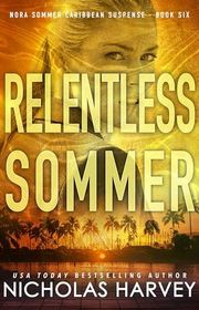 Book cover for "Relentless Sommer" by Nicholas Harvey