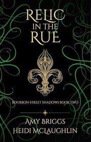 Book cover for "Relic in the Rue" by Heidi McLaughlin