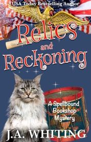 Book cover for "Relics and Reckoning" by J A Whiting
