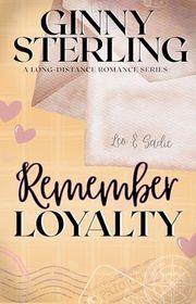 Book cover for "Remember Loyalty" by Ginny Sterling