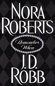 Book cover for "Remember When" by Nora Roberts