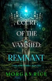 Book cover for "Remnant" by Morgan Rice
