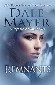 Book cover for "Remnants" by Dale Mayer
