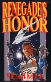 Book cover for "Renegade's Honor" by William H Keith