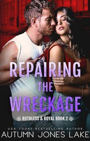 Book cover for "Repairing the Wreckage" by Autumn Jones Lake