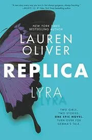 Book cover for "Replica" by Lauren Oliver