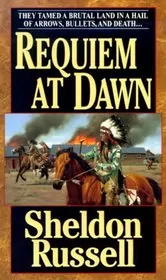 Book cover for "Requiem At Dawn" by Sheldon Russell