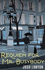 Book cover for "Requiem for Mr. Busybody"