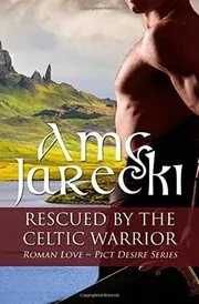 Rescued by the Celtic Warrior