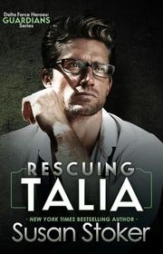 Book cover for "Rescuing Talia" by Susan Stoker