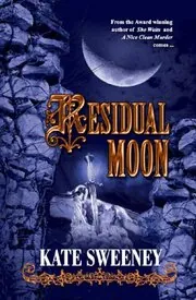 Book cover for "Residual Moon" by Kate Sweeney