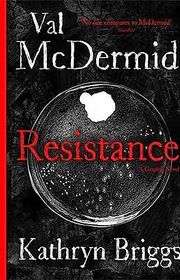 Book cover for "Resistance" by Val McDermid