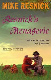 Book cover for "Resnick's Menagerie" by Mike Resnick