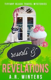 Book cover for "Resorts and Revelations" by AR Winters