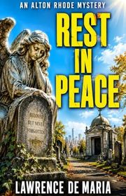 Book cover for "Rest In Peace" by Lawrence De Maria