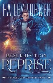 Book cover for "Resurrection Reprise" by Hailey Turner