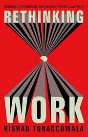Book cover for "Rethinking Work" by Rishad Tobaccowala