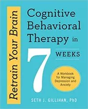 Book cover for "Retrain Your Brain" by Seth J. Gillihan PhD