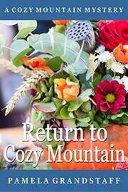 Return to Cozy Mountain