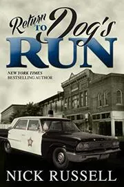 Book cover for "Return to Dog's Run" by Nick Russell