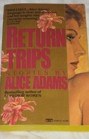 Book cover for "Return Trips" by Alice Adams
