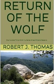 Book cover for "Return of the Wolf" by Robert J Thomas