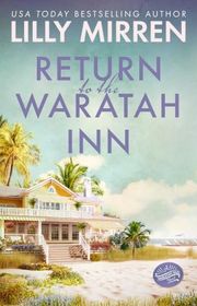 Book cover for "Return to the Waratah Inn" by Lilly Mirren
