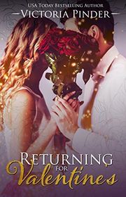 Book cover for "Returning for Valentine's" by Victoria Pinder