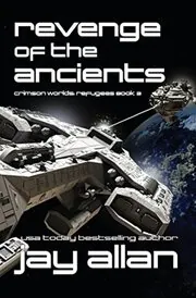 Book cover for "Revenge of the Ancients" by Jay Allan