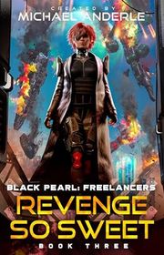 Book cover for "Revenge So Sweet" by Michael Anderle