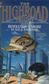 Book cover for "Revolution's Shore" by Kate Elliott
