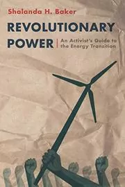 Book cover for "Revolutionary Power" by Shalanda Baker