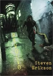 Book cover for "Revolvo" by Steven Erikson