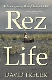 Book cover for "Rez Life" by David Treuer