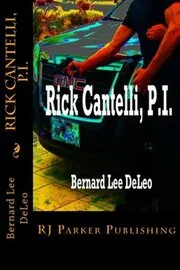 Book cover for "Rick Cantelli, P.I."