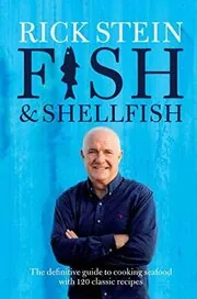 Rick Stein's Fish and Shellfish