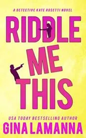 Book cover for "Riddle Me This" by Gina LaManna
