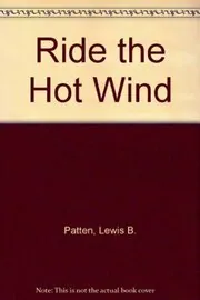 Ride the Hot Wind