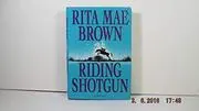 Book cover for "Riding Shotgun" by Rita Mae Brown