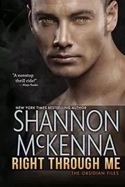 Book cover for "Right Through Me" by Shannon McKenna