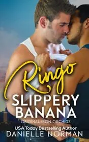 Ringo, Slippery Banana