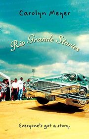Book cover for "Rio Grande Stories" by Carolyn Meyer
