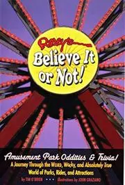 Ripley's Believe It or Not! Amusement Park Oddities and Trivia
