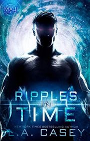Book cover for "Ripples in Time" by LA Casey