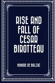 Rise and Fall of Cesar Birotteau